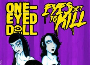 One Eyed Doll & Eyes Set To Kill