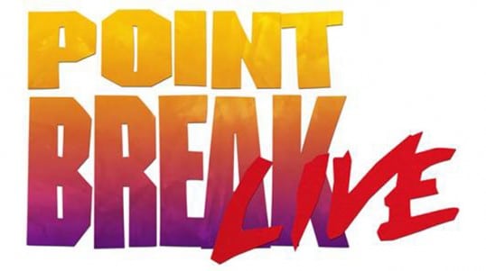 Point Break Live!