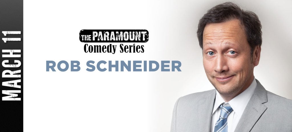 Rob Schneider at The Paramount on 03-11-17