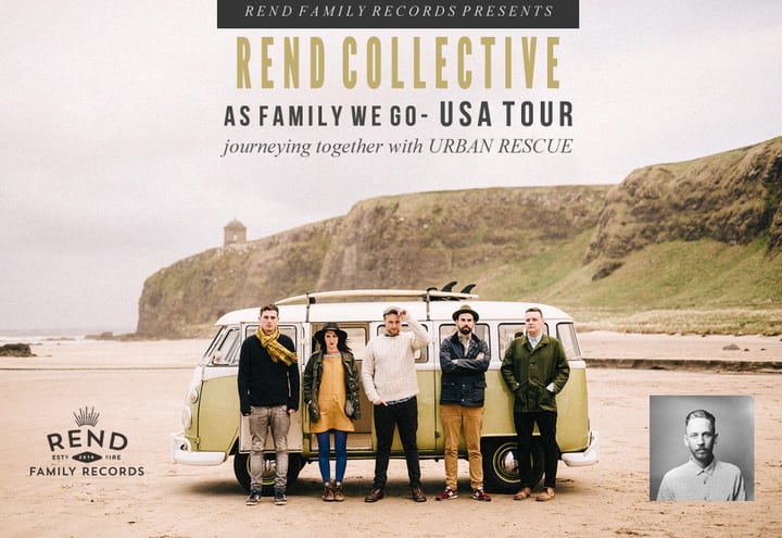 Rend Collective - As Family We Go USA Tour
