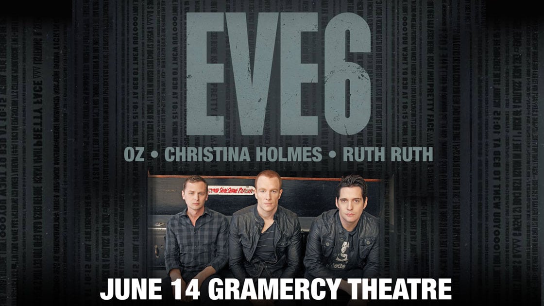 Eve 6 at Gramercy Theatre on 06-14-16