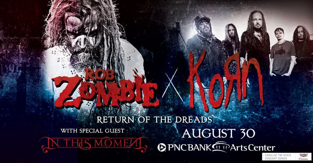 Rob Zombie & Korn – Return Of The Dreads Tour 2016 at PNC Bank Arts Center on 08-30-16 Rob Zombie & Korn - Return Of The Dreads Tour 2016 at PNC Bank Arts Center on 08-30-16