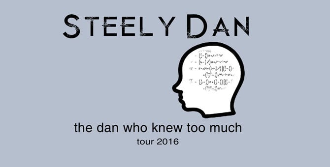 Steely Dan - The Dan Who Knew Too Much Tour 2016