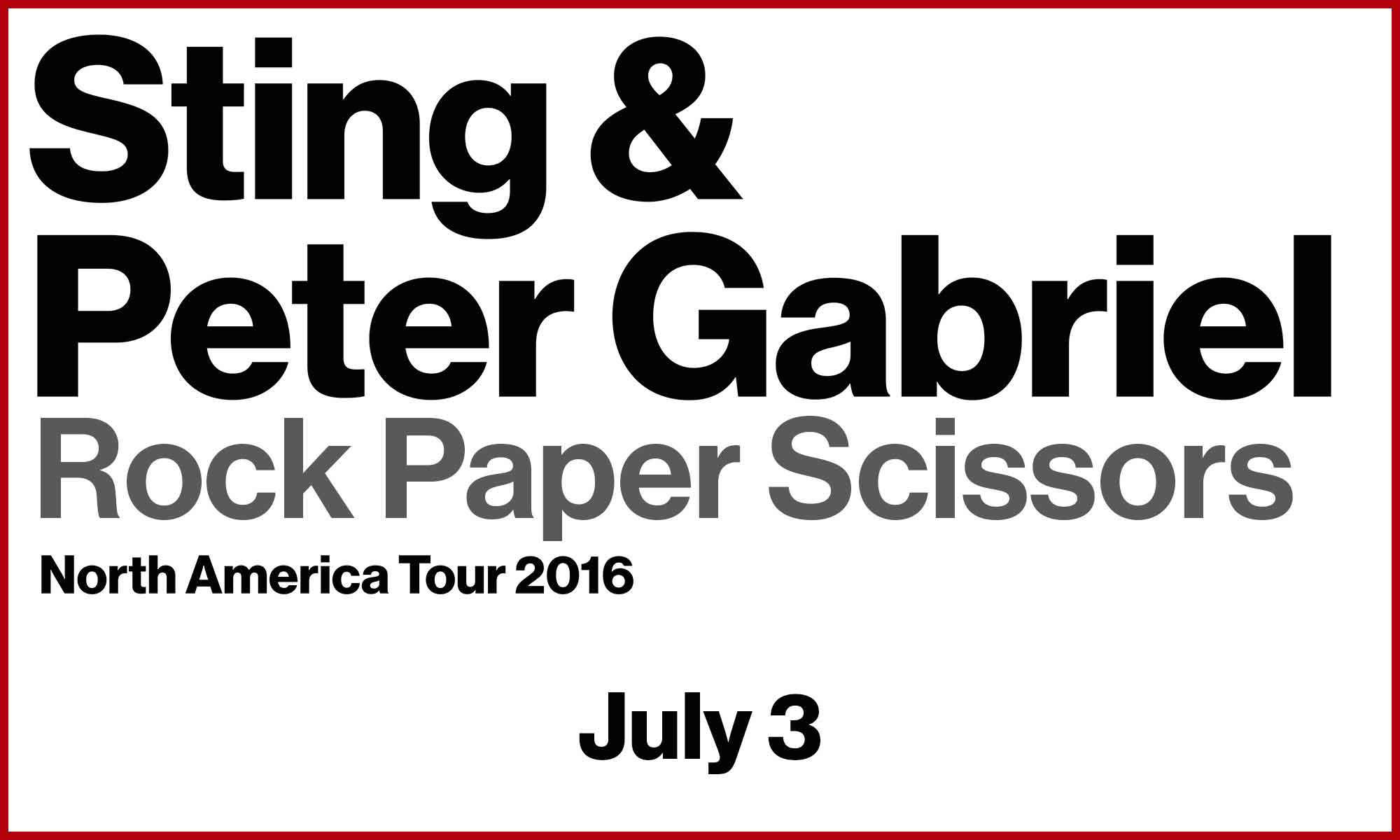 Sting & Peter Gabriel: Rock Paper Scissors Tour at Coney Island Amphitheater on 07-03-16