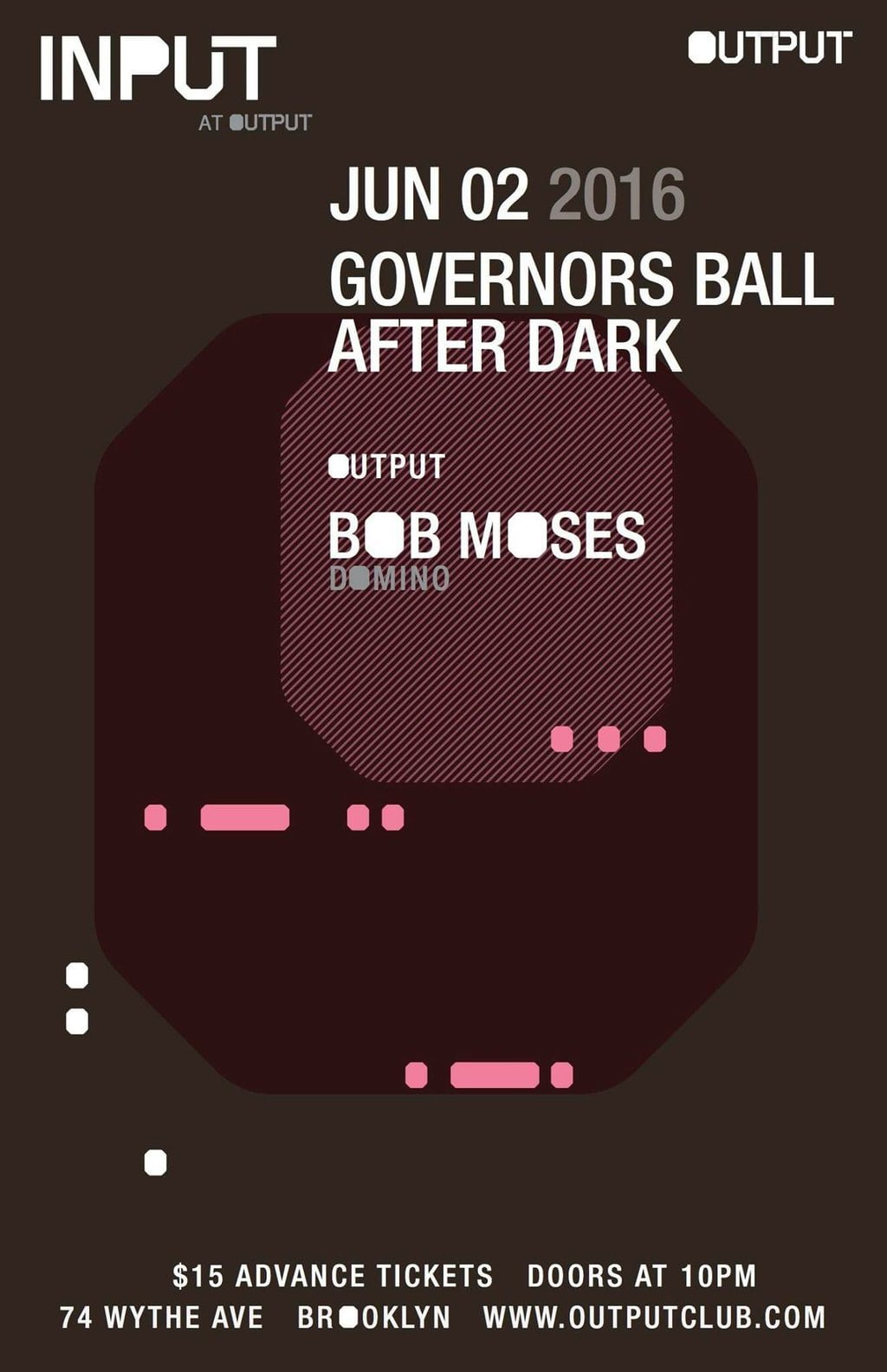 Governors Ball presents Bob Moses at Output on 06-02-16