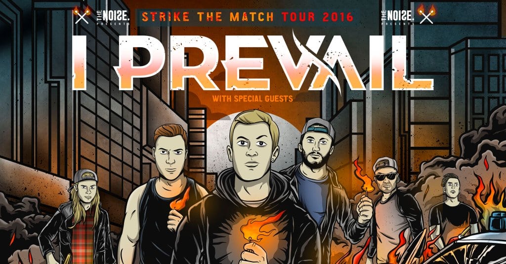 I Prevail - Strike The Match Tour 2016