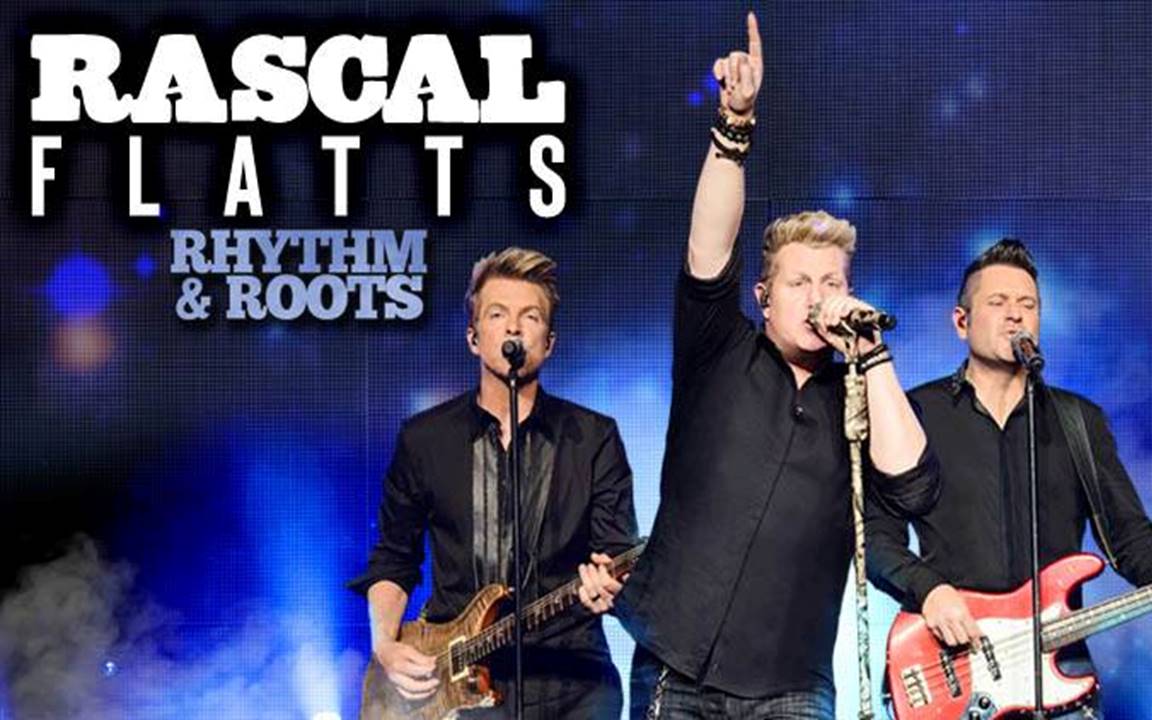 Rascal Flatts: Rhythm & Roots Tour Rascal Flatts: Rhythm & Roots Tour