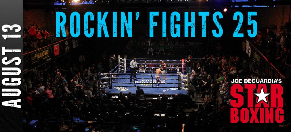 Joe Deguardia's Star Boxing presents "Rockin' Fights 25" at The Paramount on 08-13-16