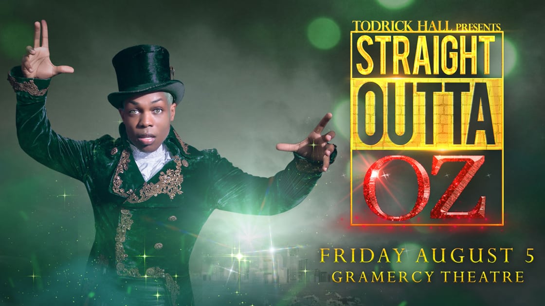 Todrick Hall presents Straight Outta Oz at Gramercy Theatre on 08-05-16