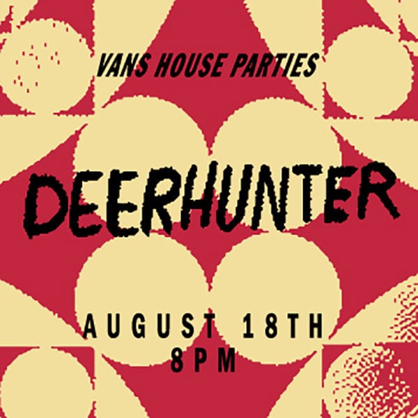 Deerhunter of House of Vans on 08-18-18