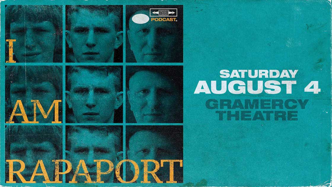 I Am Rapaport at Gramercy Theatre on 08-04-18
