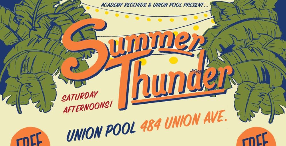 Union Pool Summer Thunder 2018